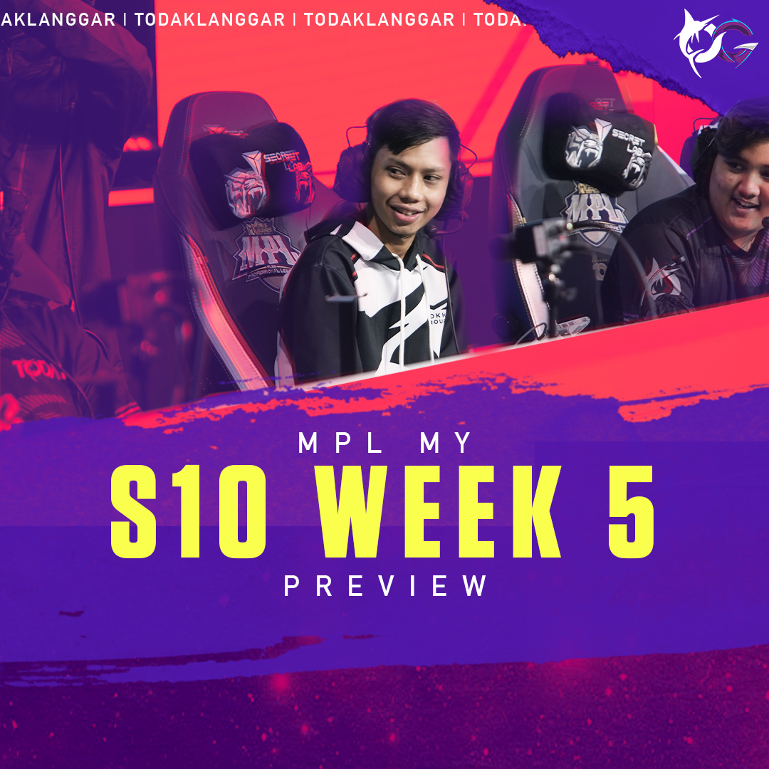 MPL MY S10 Week 5 Preview...